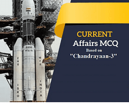 GK MCQs based on “Chandrayaan-3” Mission : “चांद्रयान-3” मिशनवर आधारित TCS/IBPS पॅटर्न सामान्य ज्ञान MCQs