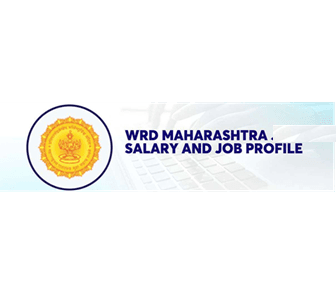 WRD Maharashtra Bharti Salary, Pay Scale Details 2023 : जलसंपदा विभाग महाराष्ट्र भरती वेतनश्रेणी तपशील