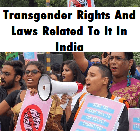 “Transgender Rights And Laws Related To It In India” – Study Materials for MPSC, UPSC & Others Competitive Exams