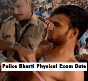 Police Bharti Physical Exam Date : मैदानी चाचणीचे वेळापत्रक जाहीर!!