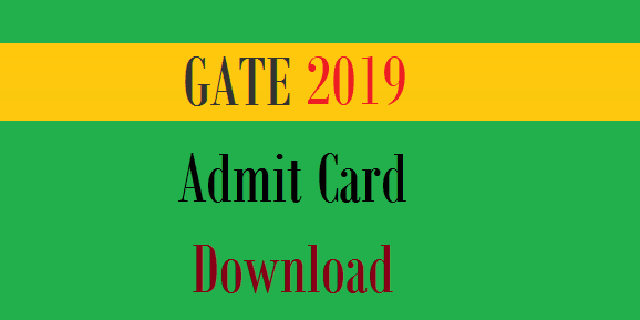 GATE 2019 Admit Card or Hall Ticket Download